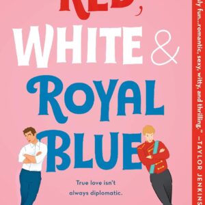Red, White & Royal Blue by Casey McQuiston – Bestselling Romantic Comedy & LGBTQ+ Love Story