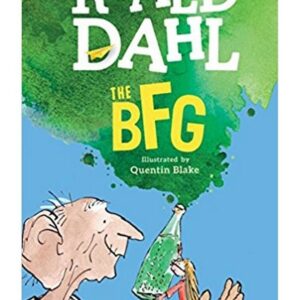 The BFG by Roald Dahl – Bestselling Children’s Classic Fantasy Novel | Illustrated by Quentin Blake