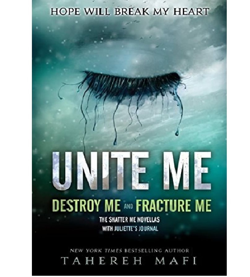 Unite Me by Tahereh Mafi – Shatter Me Series Novellas (Destroy Me & Fracture Me) – Bestselling YA Dystopian KS Book