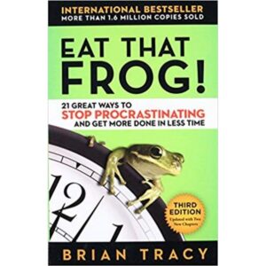 Eat That Frog by Brian Tracy | Proven Time Management & Productivity Book