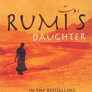 Rumi’s Daughter by Muriel Maufroy | Spiritual Historical Novel Inspired by Rumi’s Teachings | Bestselling Sufi Fiction KS