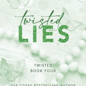 Twisted Lies by Ana Huang – Bestselling Fake-Dating Romance Novel | Twisted Series Book 4
