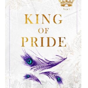 King of Pride by Ana Huang – Book 2 in Kings of Sin Series – Bestselling Billionaire Romance Novel – KS Publications