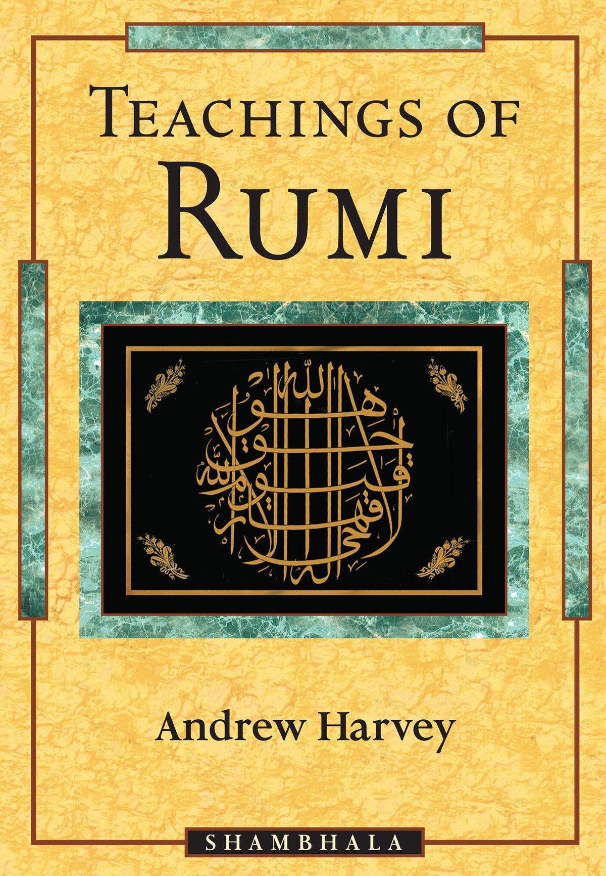 The Teachings of Rumi by Andrew Harvey – Sufi Wisdom Book