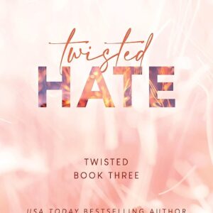 Twisted Hate by Ana Huang – KS Edition | Steamy Enemies-to-Lovers Romance Novel | Twisted Series Book 3