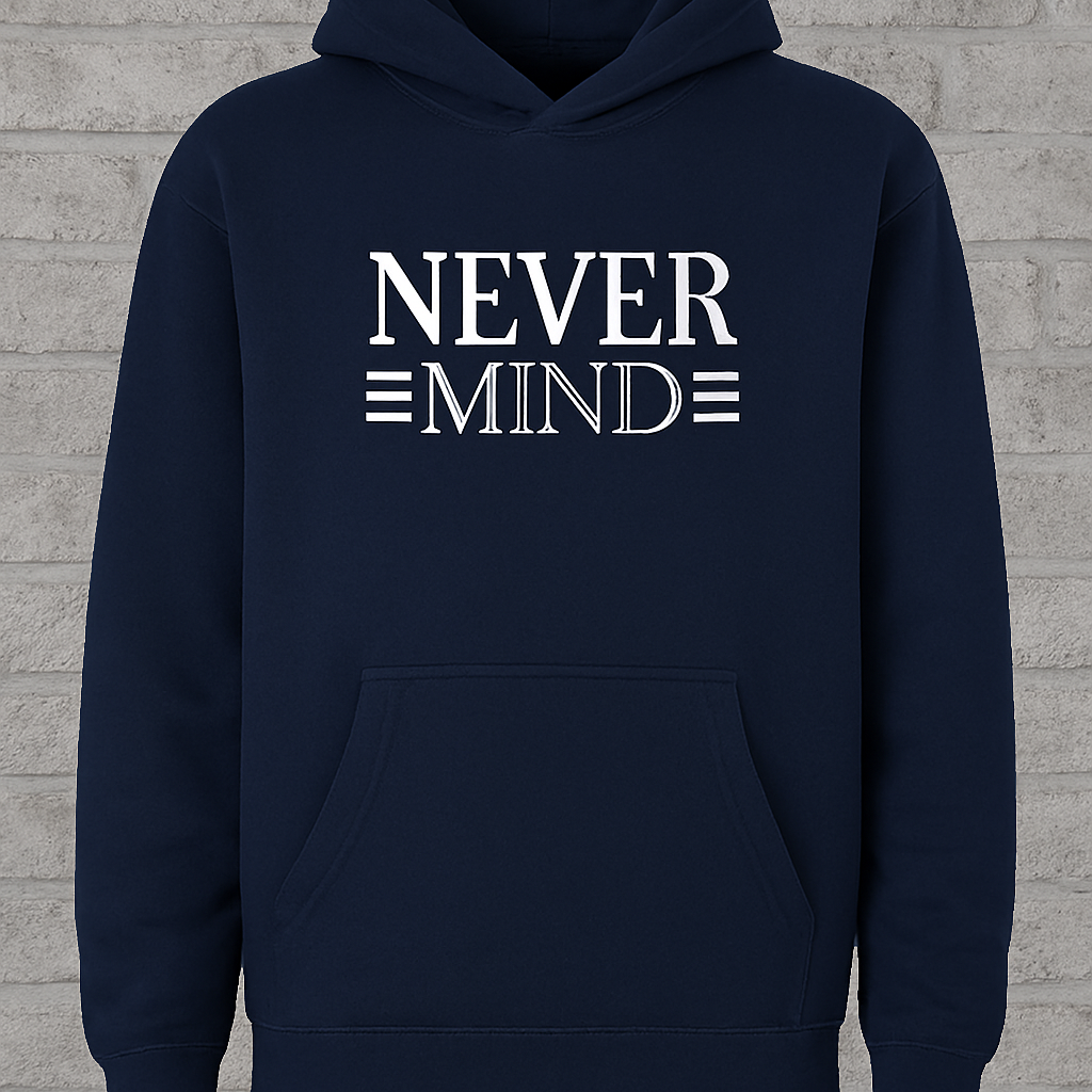Printed Hoodie for Men Never Mind Design, Soft Fabric, Fashionable & Casual Wear - Image 3