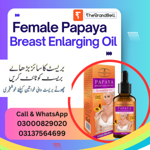 Papaya Breast Enlarging Essential Oil in Pakistan