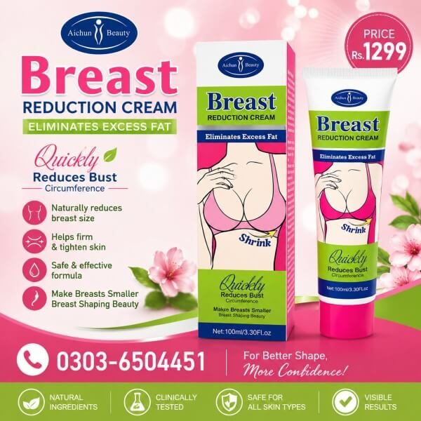 Breast Reduction Cream Available In Pakistan