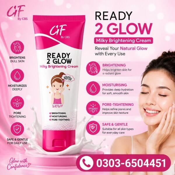 Ready to Glow Milky Brightening Cream Price In Pakistan